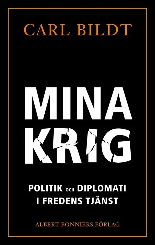 Boktips: Mina krig av Bildt, Carl