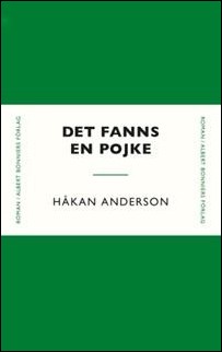 Boktips: Det fanns en pojke av Anderson, Håkan