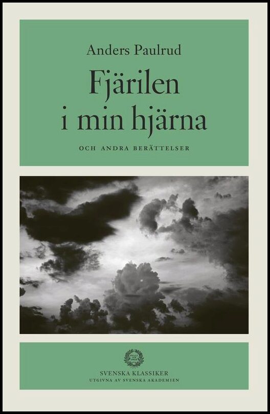 Boktips: Fjärilen i min hjärna och andra berättelser av Paulrud, Anders