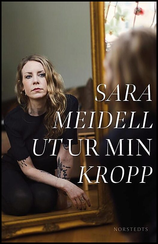 Boktips: Ut ur min kropp av Meidell, Sara