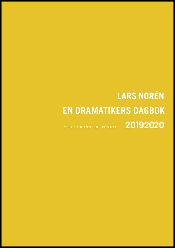 Boktips: En dramatikers dagbok 20192020 av Norén, Lars