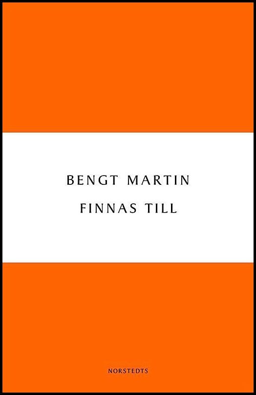 Boktips: Finnas till av Martin, Bengt