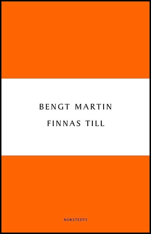 Boktips: Finnas till av Martin, Bengt