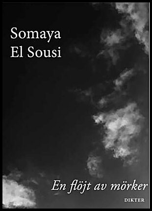 Boktips: En flöjt av mörker av El Sousi, Somaya