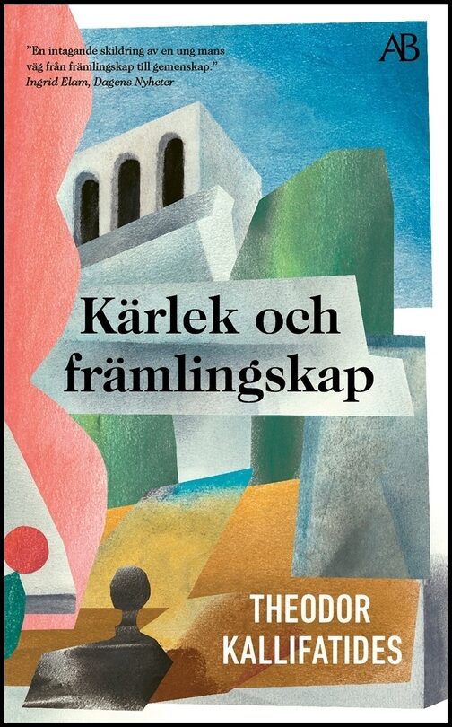 Boktips: Kärlek och främlingskap av Kallifatides, Theodor