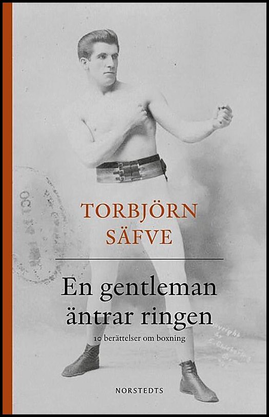 Boktips: En gentleman äntrar ringen av Säfve, Torbjörn