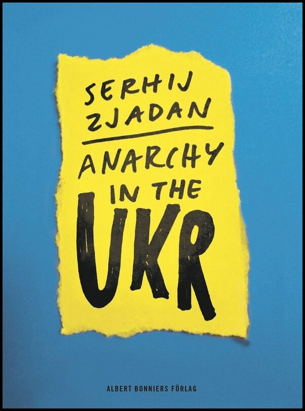 Boktips: Anarchy in the UKR av Zjadan, Serhij