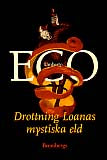 Drottning Loanas mystiska eld av Umberto Eco