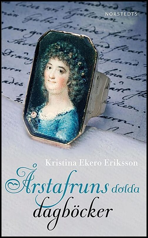 Boktips: Årstafruns dolda dagböcker av Ekero Eriksson, Kristina