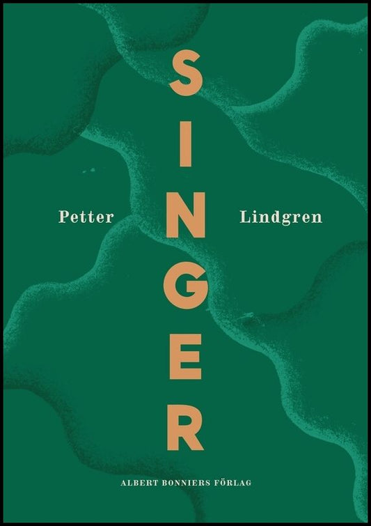 Boktips: Singer av Lindgren, Petter