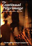 The Continual Pilgrimage av Christopher Sawyer-Laucanno