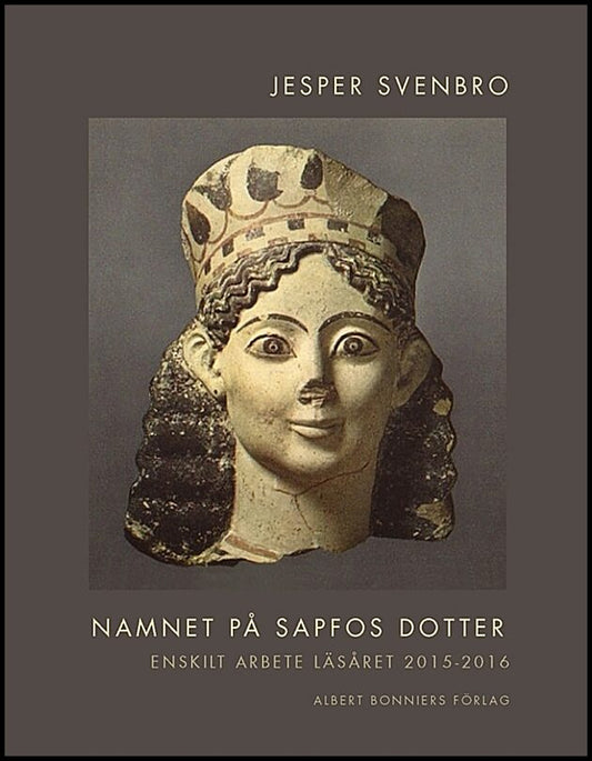 Boktips: Namnet på Sapfos dotter av Svenbro, Jesper