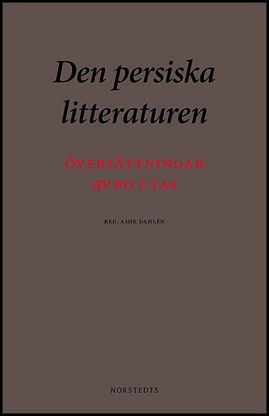 Boktips: Den persiska litteraturen av Dahlén, Ashk [red.]