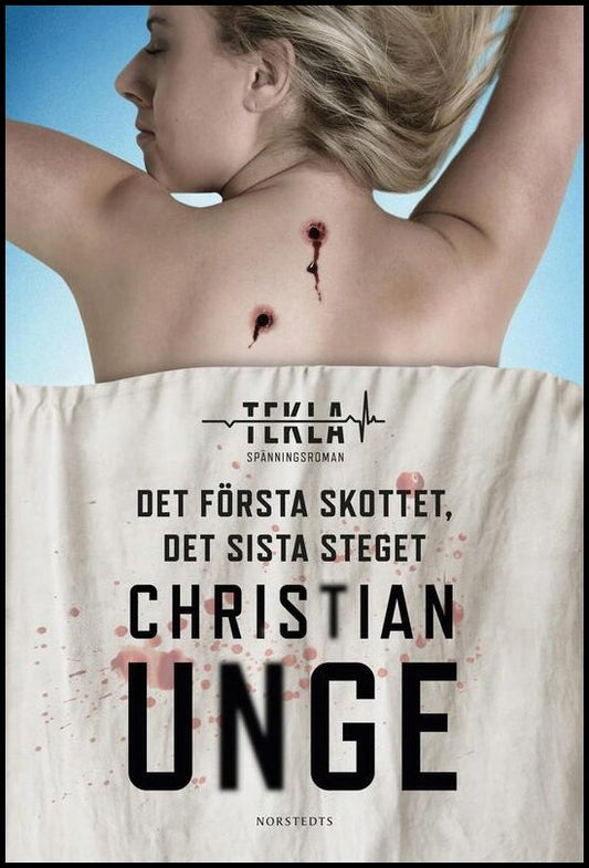Boktips: Det första skottet, det sista steget av Unge, Christian