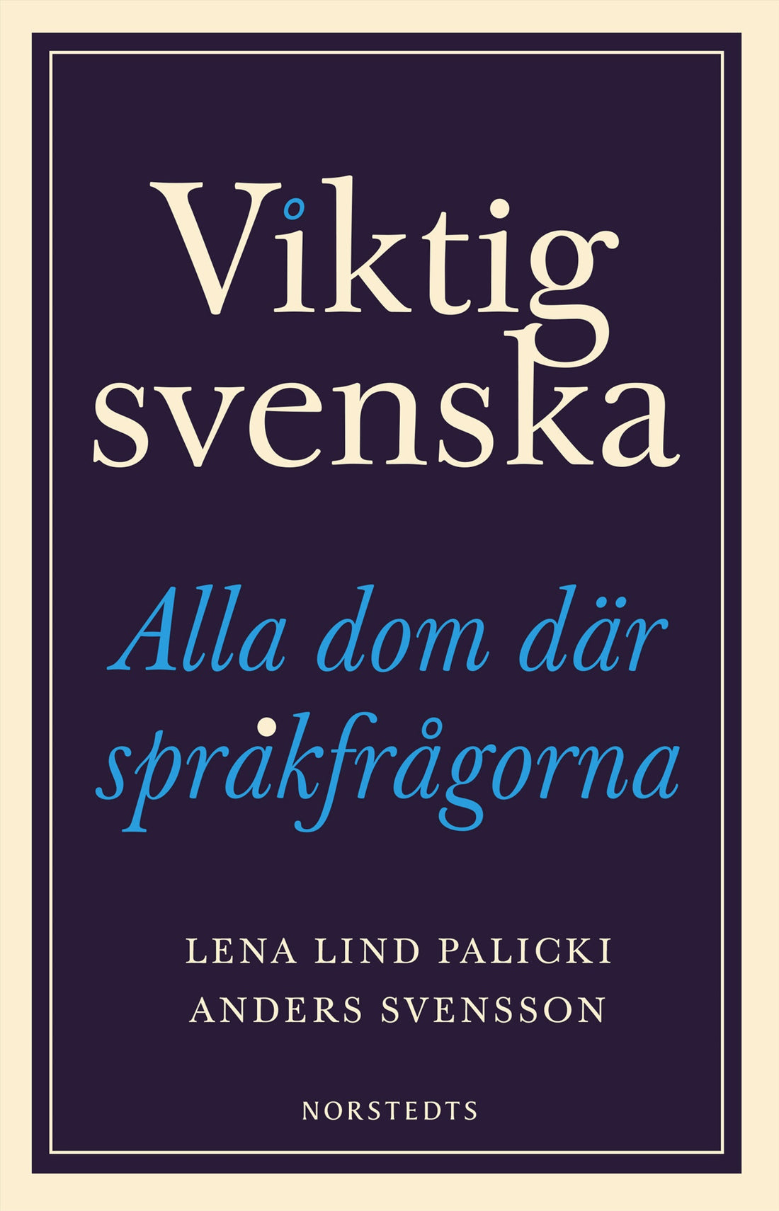 Boktips: Viktig svenska av Lind Palicki, Lena; Svensson, Anders