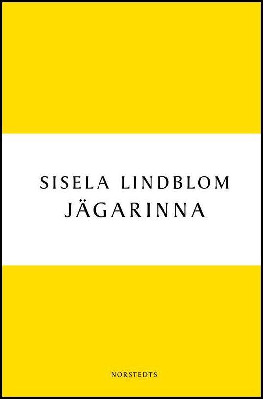 Boktips: Jägarinna av Lindblom, Sisela