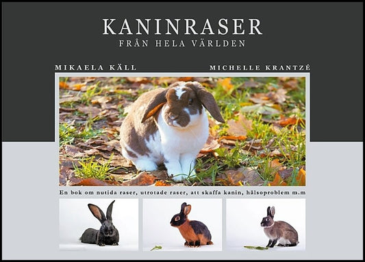 Boktips: Kaninraser från hela världen av Käll, Mikaela; Krantzé, Michelle