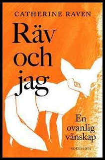 Boktips: Räv och jag av Raven, Catherine