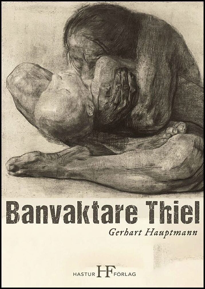 Boktips: Banvaktare Thiel av Hauptmann, Gerhart