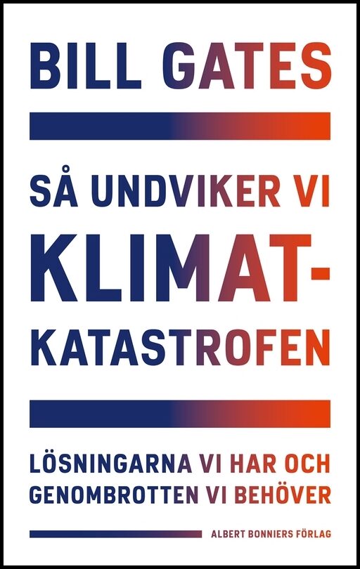 Boktips: Så undviker vi klimatkatastrofen av Gates, Bill