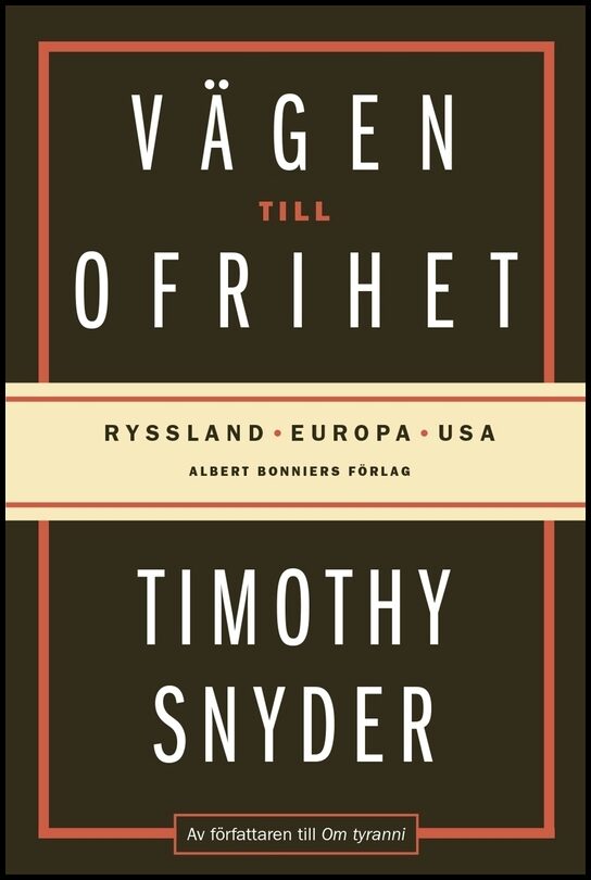 Boktips: Vägen till ofrihet av Snyder, Timothy