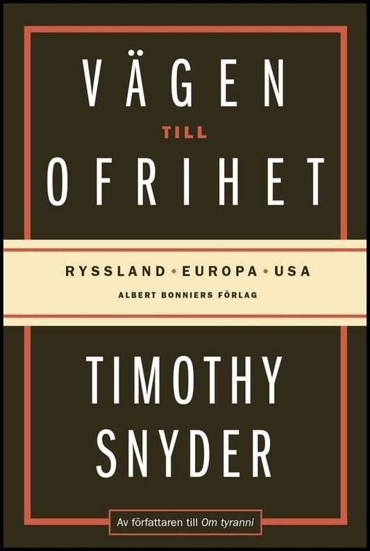 Boktips: Vägen till ofrihet av Snyder, Timothy