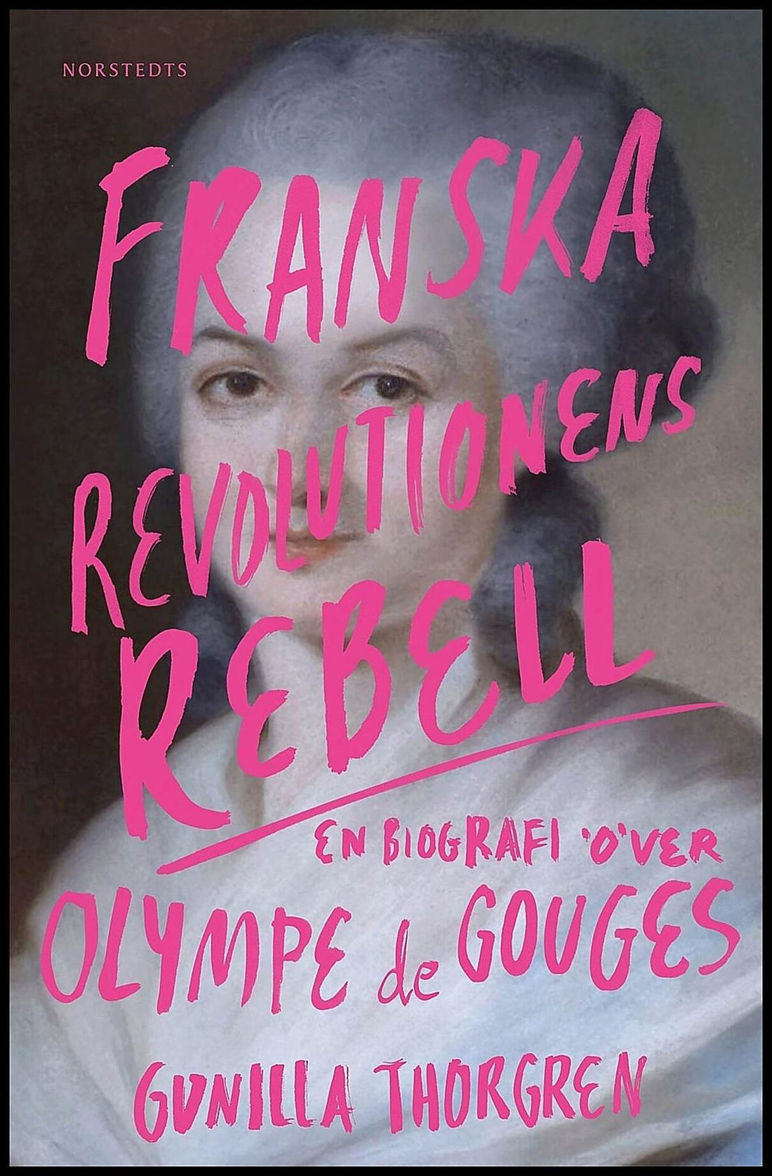 Boktips: Franska revolutionens rebell av Thorgren, Gunilla