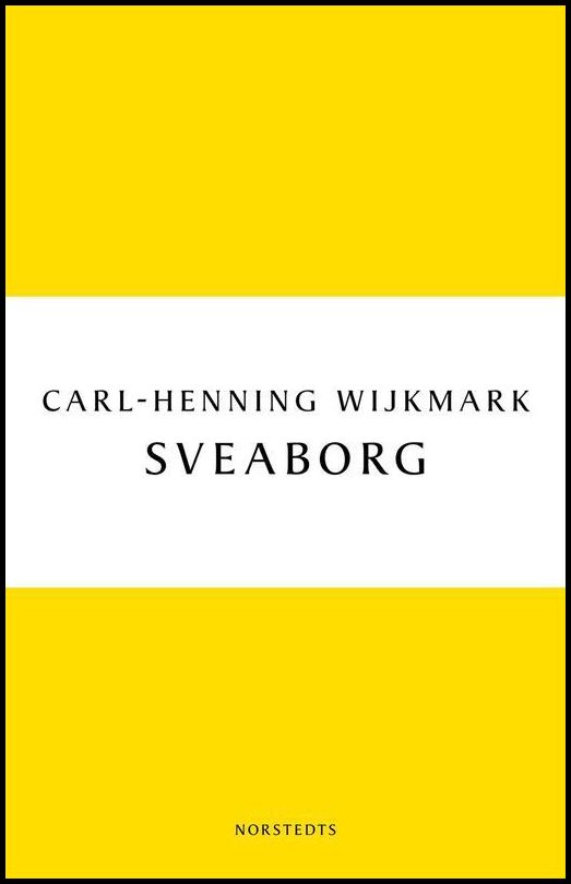 Boktips: Sveaborg av Wijkmark, Carl-Henning