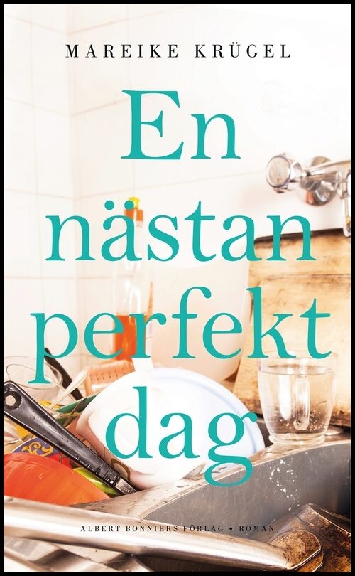 Boktips: En nästan perfekt dag av Krügel, Mareike
