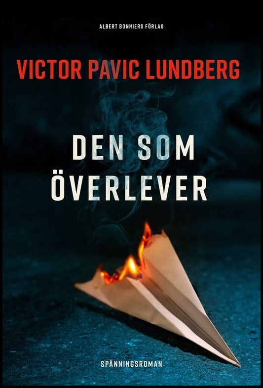Boktips: Den som överlever av Pavic Lundberg, Victor