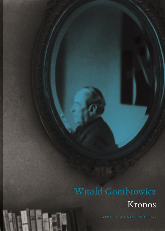 Boktips: Kronos av Gombrowicz, Witold