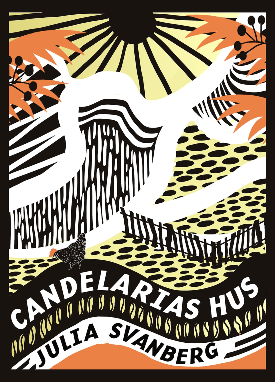 Boktips: Candelarias hus av Svanberg, Julia