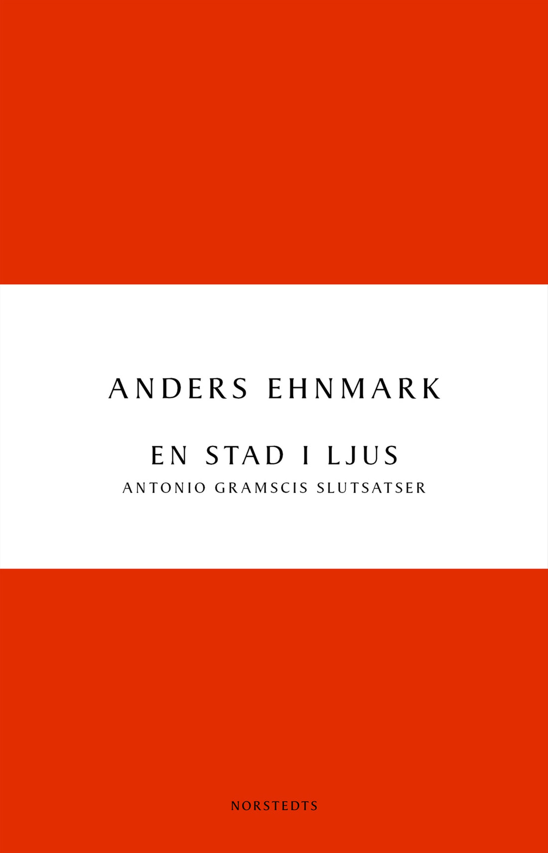 Boktips: En stad i ljus av Ehnmark, Anders