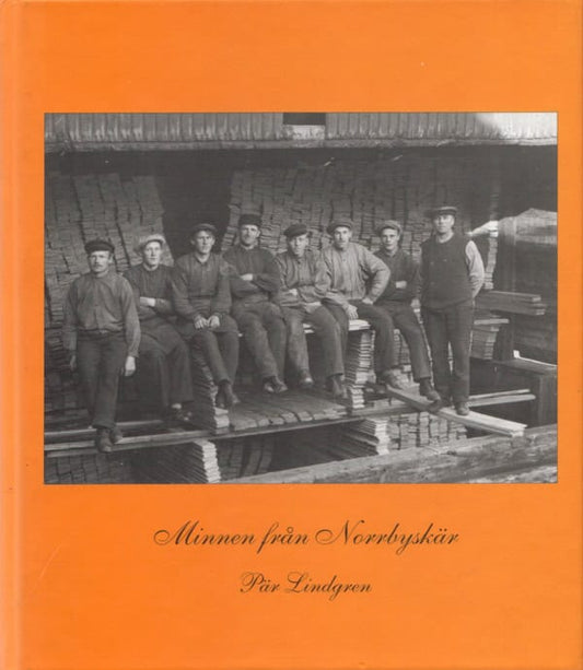 Lindgren, Pär | Minnen från Norrbyskär