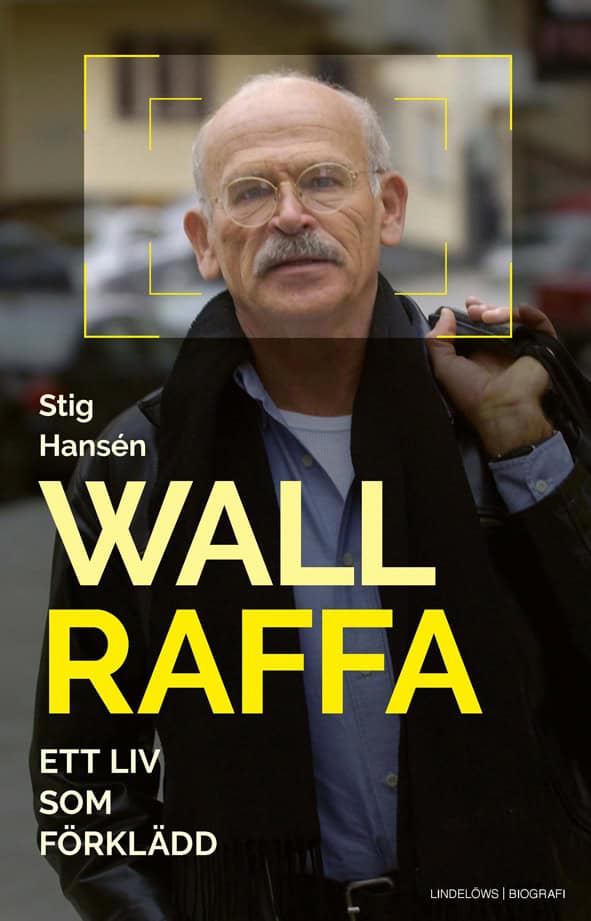 Hansén, Stig | Wallraffa : Ett liv som förklädd