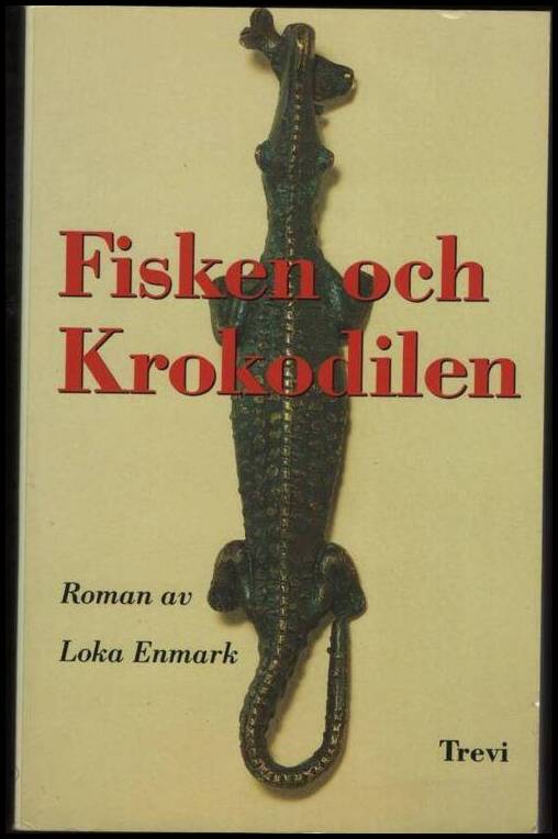 Enmark, Loka | Fisken och krokodilen