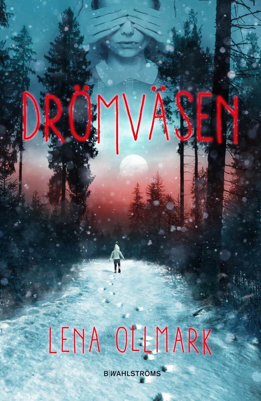 Ollmark, Lena | Drömväsen