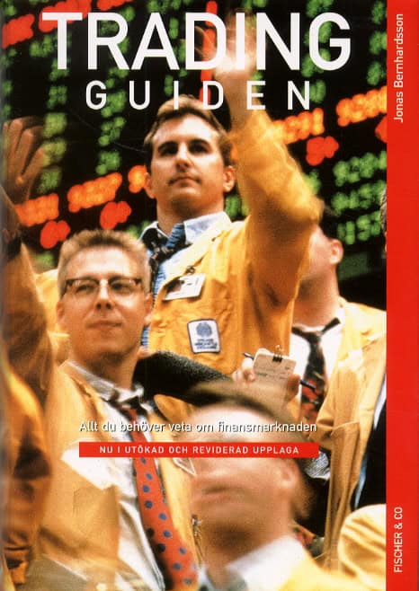 Bernhardsson, Jonas | Tradingguiden : Allt du behöver veta om finansmarknaden