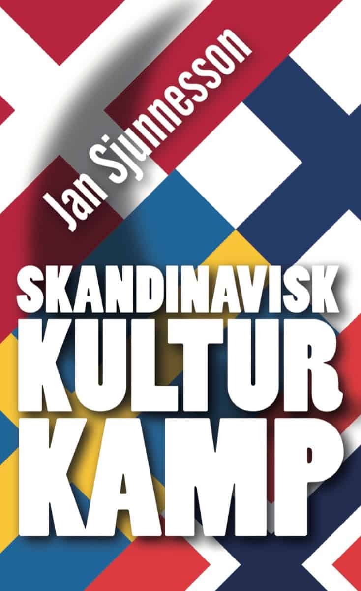 Sjunnesson, Jan | Skandinavisk kulturkamp