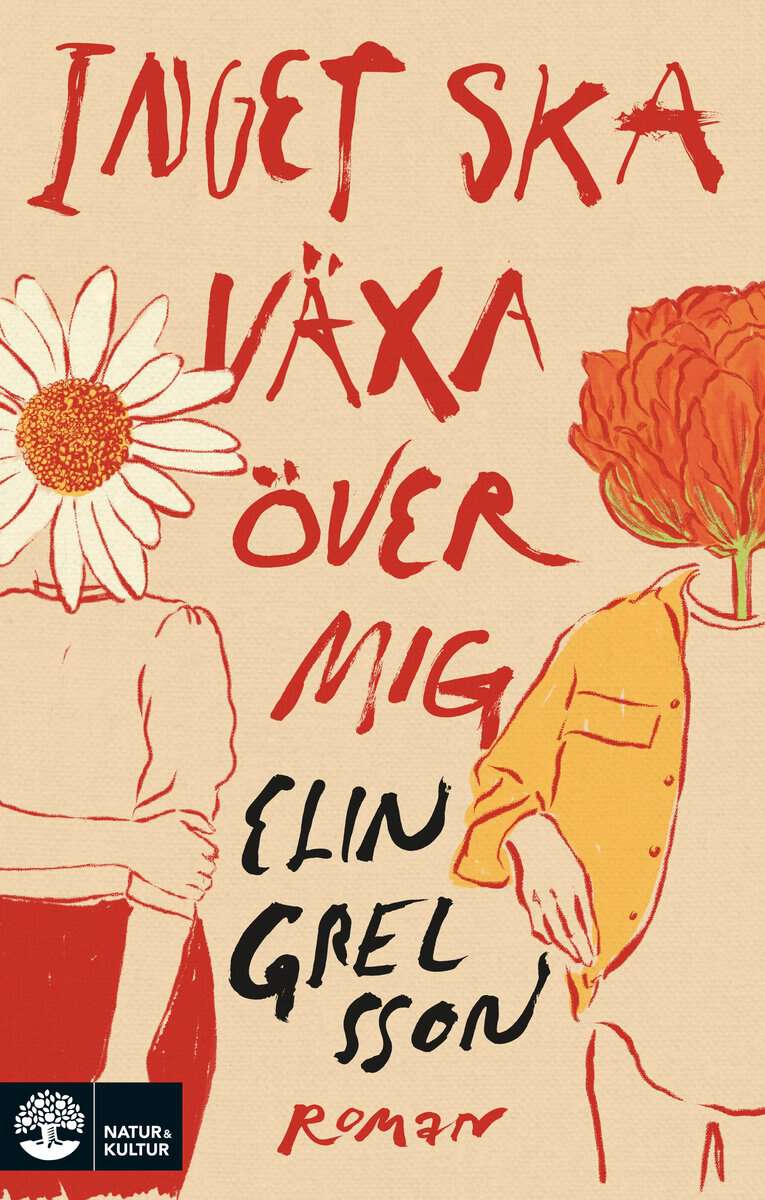 Grelsson, Elin | Inget ska växa över mig