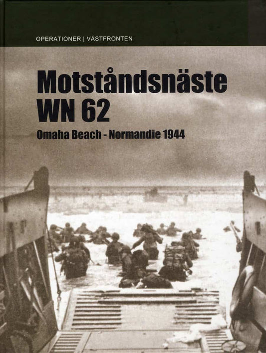 Keusgen, Helmut Konrad von | Motståndsnäste WN 62 : Omaha Beach Normandie 1944