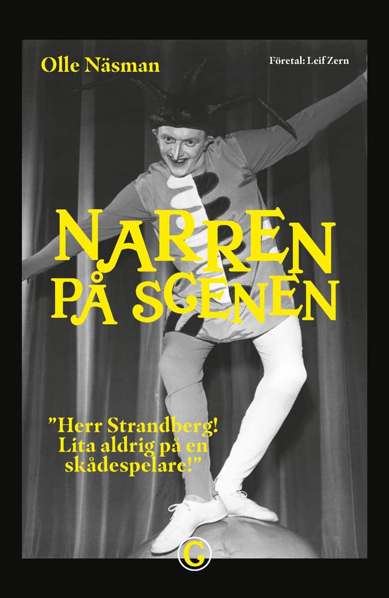 Näsman, Olle | Strandberg, Jan-Olof | Narren på scenen : Herr Strandberg! Lita aldrig på en skådespelare!