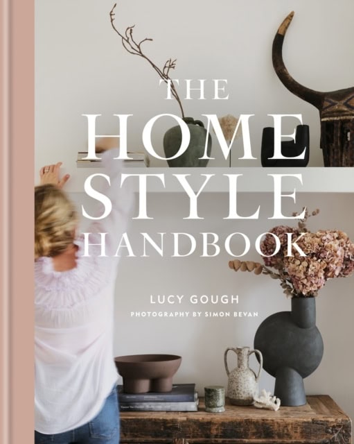 Gough, Lucy | The Home Style Handbook