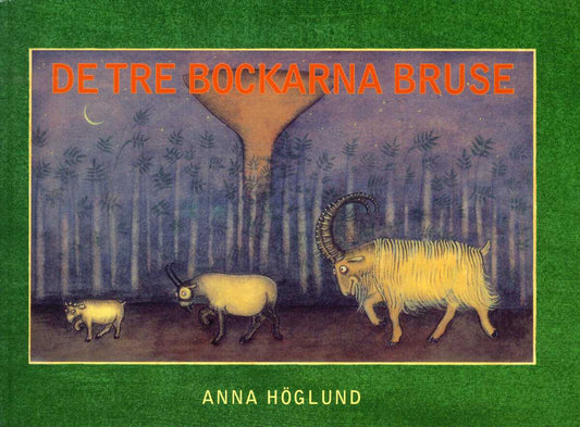 Höglund, Anna | De tre bockarna Bruse