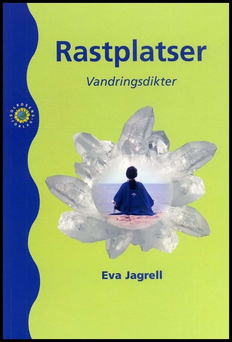 Jagrell, Eva | Rastplatser : Vandringsdikter