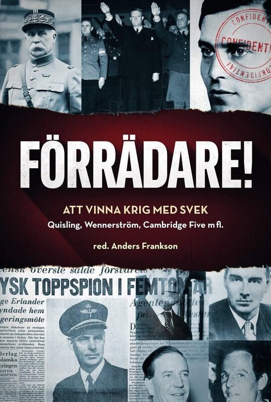 Frankson, Anders [red.] | Förrädare! : Att vinna krig med svek