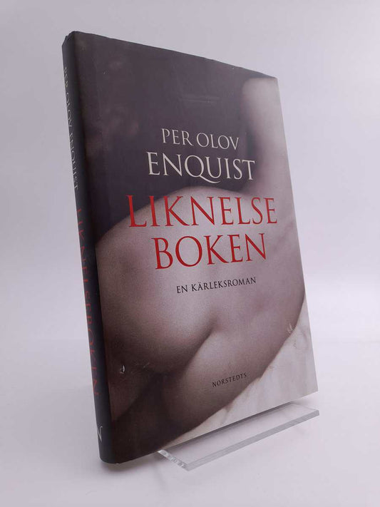 Enquist, Per Olov | Liknelseboken : En kärleksroman