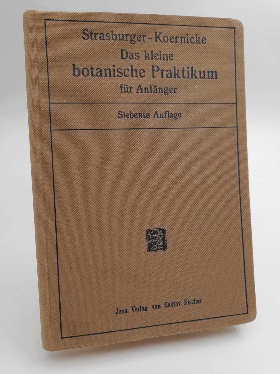 Strasburger, Eduard | Das kleine botanische praktikum für anfänger