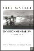 Anderson, Terry L. / Leal, Donald R. | Free Market Environmentalism : Revised Edition