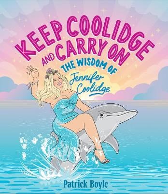 Boyle, Patrick | Keep Coolidge and Carry On